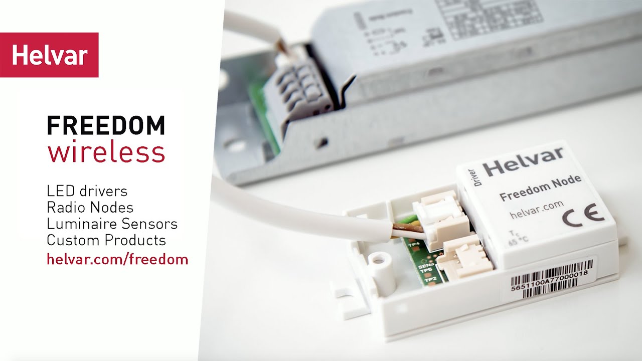 Wireless with Freedom luminaire components • Helvar Freedom