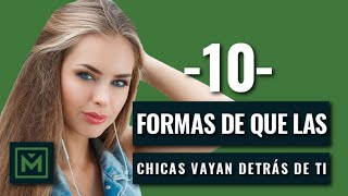 Cómo lograr que las chicas te persigan  10 trucos para que ellas te busquen a ti (Animado)