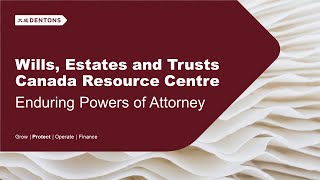 Enduring Powers of Attorney - Wills, Estates and Trusts