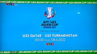 Trailer AFC U23 Asian Cup 2022 U23 Qatar  -  U23 Turkmenistan 00:00 08.6.2022 VTV5.