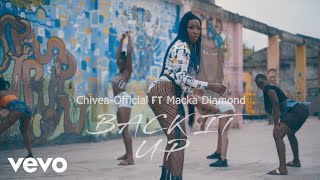 Macka Diamond, Chivea - Back It Up (Official Music Video)