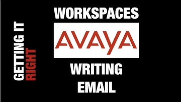 Getting it right! Workspaces: Writing Email