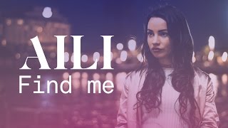 Aili - Find Me (Audio) + Lyrics in description