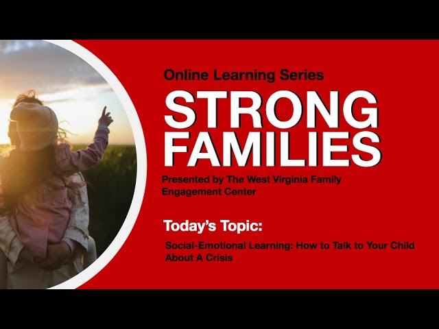 Social Emotional Learning: How to Talk to Your Child About A Crisis