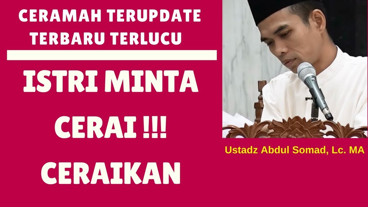 Viral Video Ustaz Abdul Somad Bicara Soal Hukum Perceraian