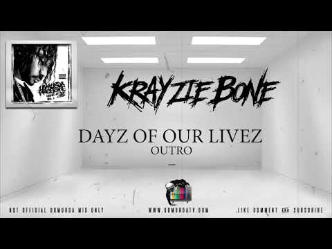 Krayzie Bone - Dayz of our Livez Ft. BTNH (Outro)
