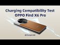 Charging Compatibility Test of OPPO Find X6 Pro