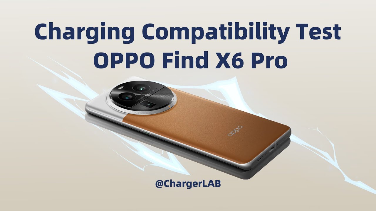 Charging Compatibility Test of OPPO Find X6 Pro 