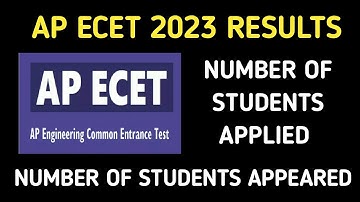 AP ECET 2023 RESULTS| AP ECET 2023 NUMBER OF STYDENTS APPLIED VS APPEARED|
