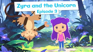 Zyra and the Unicorn: Episode 3 - Read Aloud Children's Books #unicorn