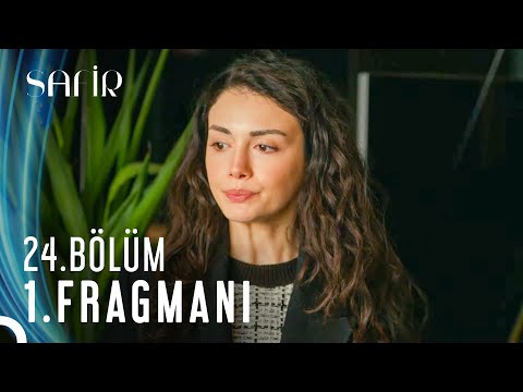 Safir 24. Bölüm 1. Fragmanı