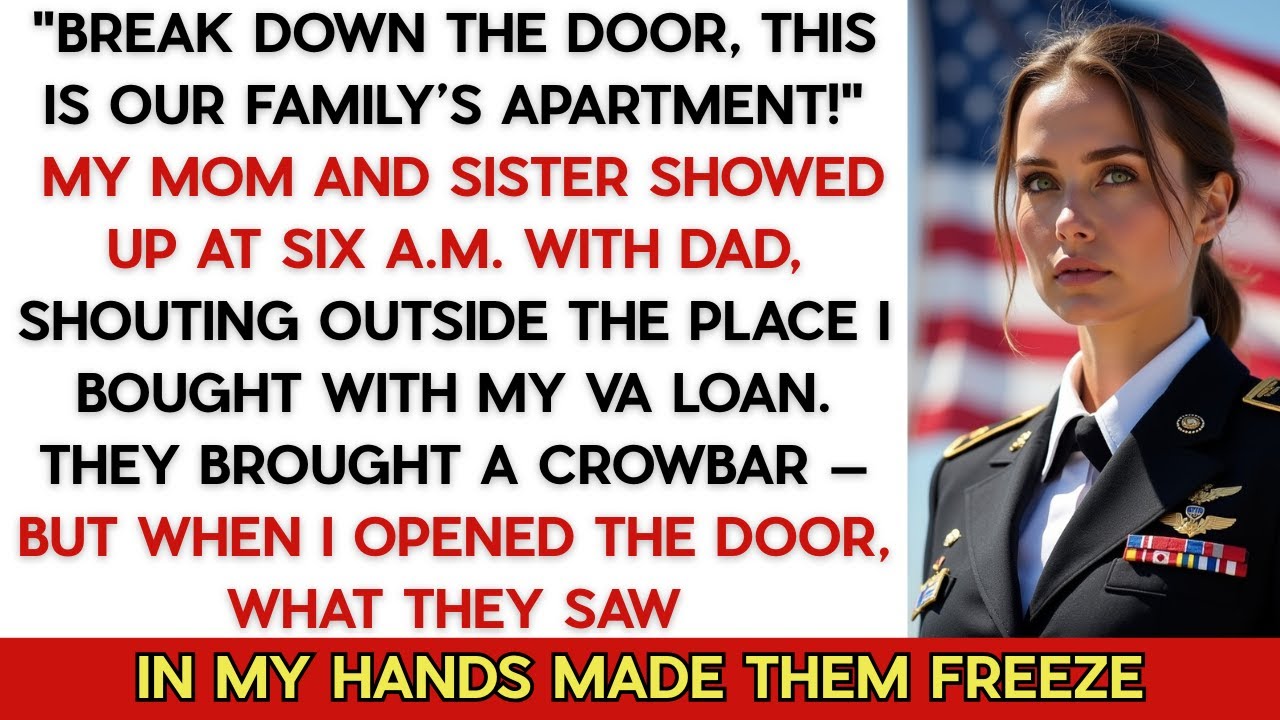 Break Down The Door, This Is My Apartment — My Sister And Mother Came With Dad To Take It From Me.