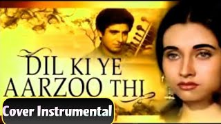 Dil Ki Ye Aarazu Thi Koi Pls Use Live Instrumental Cover