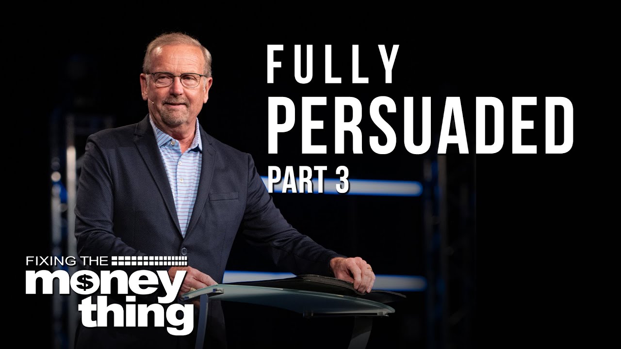 Faith Over Fear Rebuild Part 3 | Fully Persuaded | Gary Keesee - YouTube