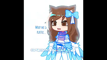 Wrap Me In Plastic OG NEW TREND Gacha Edit Gachalife2 Alightmotion Gachalife 