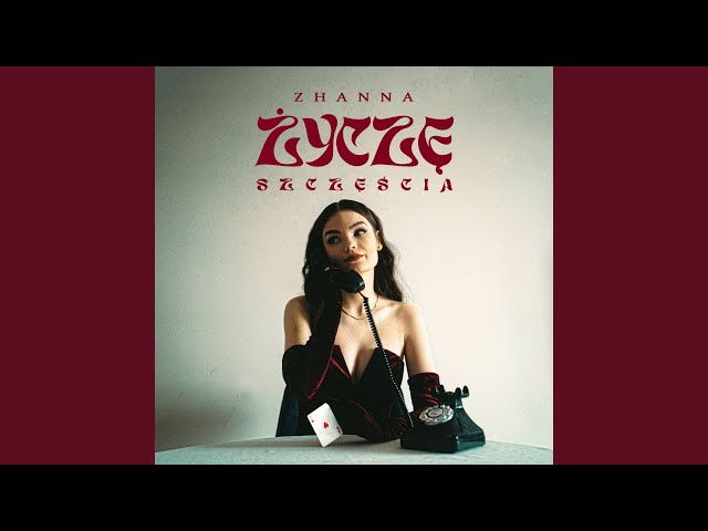 ZHANNA - Zycze Szczescia