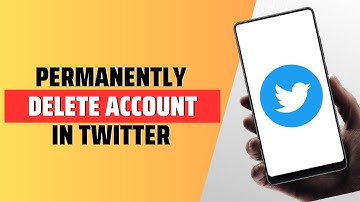 How To Permanently Delete Account In Twitter