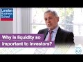 Why is liquidity so important to investors? | London Business School