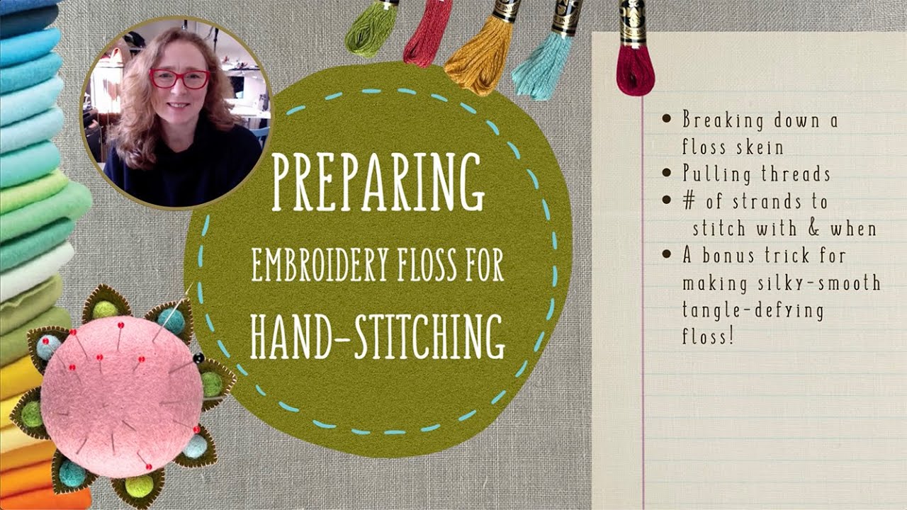 Preparing Embroidery Floss for Hand-stitching - YouTube