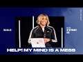 Help! My Mind Is A Mess | Stephanie Ike