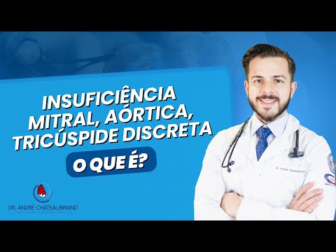 Insuficiência mitral, aórtica,