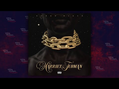 Kodak Black – Harriet Tubman