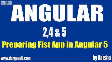 Angular 2,4 & 5 tutorial || Preparing Fist App in Angular 5 by Harsha Sir