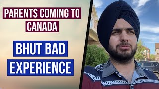 Parents Bad Experience Coming to Canada