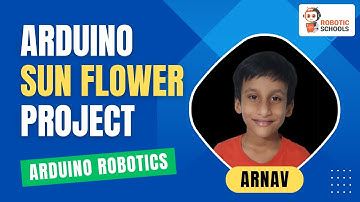 Unveils the Arduino Sunflower Project | Roboticschools | KIDS DIY | Kids coding and Robotics | USA