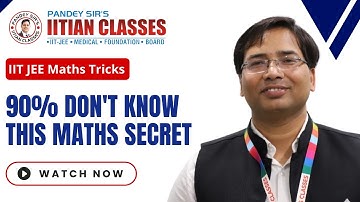 Maths Tricks For JEE Competitive Exam | IIT JEE Short Cuts & Tricks | IITIAN Classes #maths