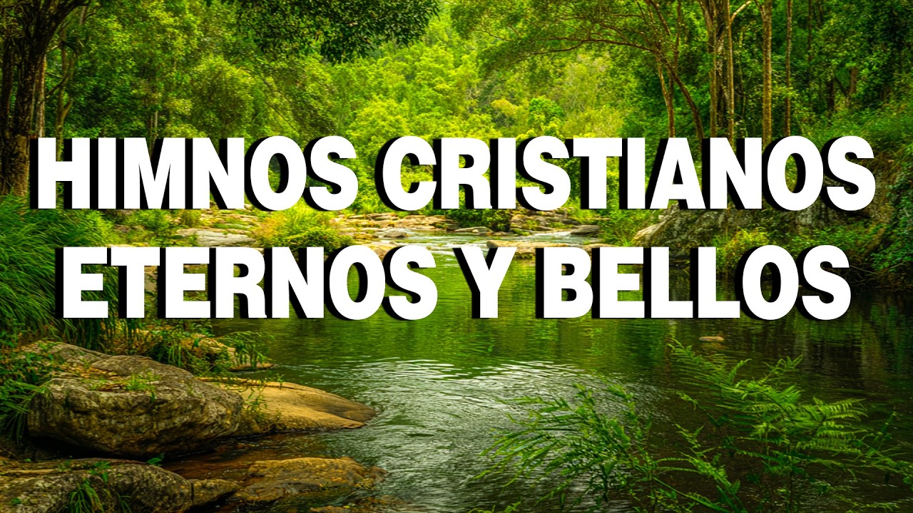 Los Mejores Himnos Cristianos Antiguos de Nuestro Padre Celestial ✝️