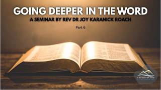 Going Deeper in the Word Part 6