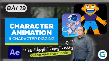 AFTER EFFECTS - BÀI 19 - TÌM HIỂU CHARACTER ANIMATION VÀ CHARACTER RIGGING