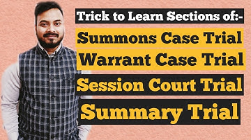 Trick to learn sections of the bare Act|relating to trial procedure under CrPc 1973