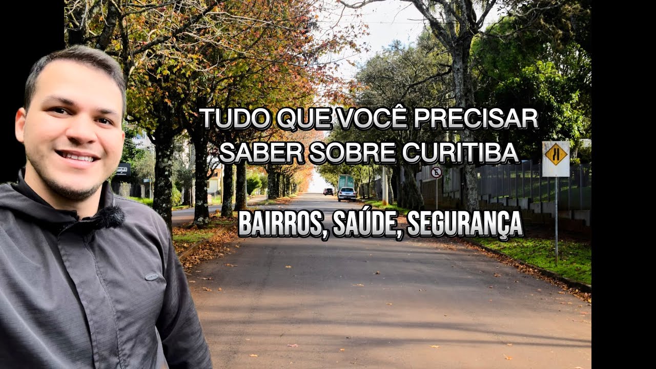 Morar em Curitiba, Tudo Que você Precisar Saber