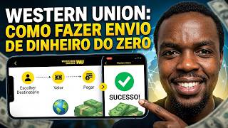 Western Union: Como Fazer Envio de Dinheiro do Zero