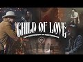 We The Kingdom - Child Of Love (feat. Bear Rinehart of NEEDTOBREATHE) (Music Video)