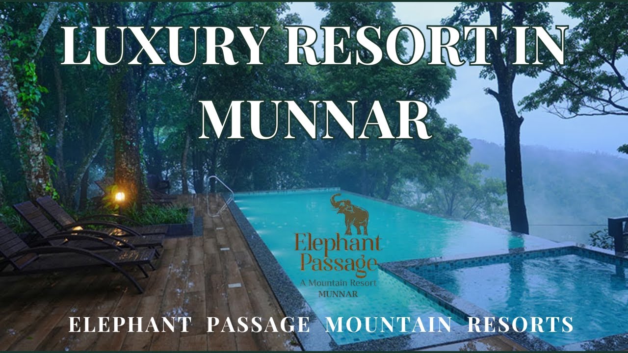 Elephant Passage Mountain Resort Munnar | Luxury Resort Tour | Best Honeymoon Resort in Munnar