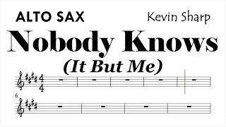 Nobody Knows Alto Sax Sheet Music Backing Track Play Along Partitura
