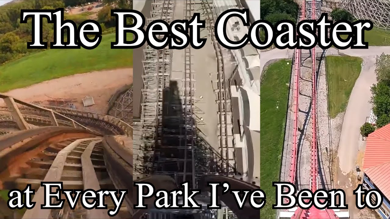 The Best Coaster at Every Park I've Been to