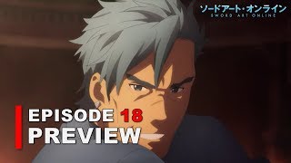 Sword Art Online : Alicization『Episode 18 PREVIEW』