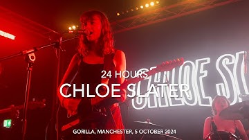 Chloe Slater - 24 Hours - ** POOR SOUND QUALITY ** @ Gorilla, Manchester, 5 October 2024