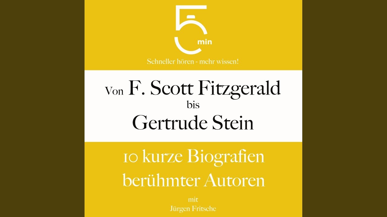 Thomas Mann: Kurzbiografie kompakt .3 - Von F. Scott Fitzgerald bis Gertrude Stein: 10 kurze...