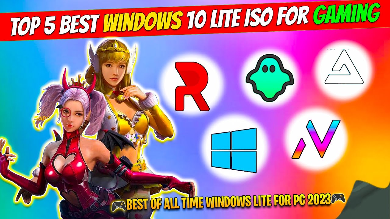Top 5 Best Windows 10 Lite Iso For Gaming 2023 - Youtube