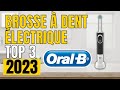 Top 3  meilleure brosse  dent lectrique oralb