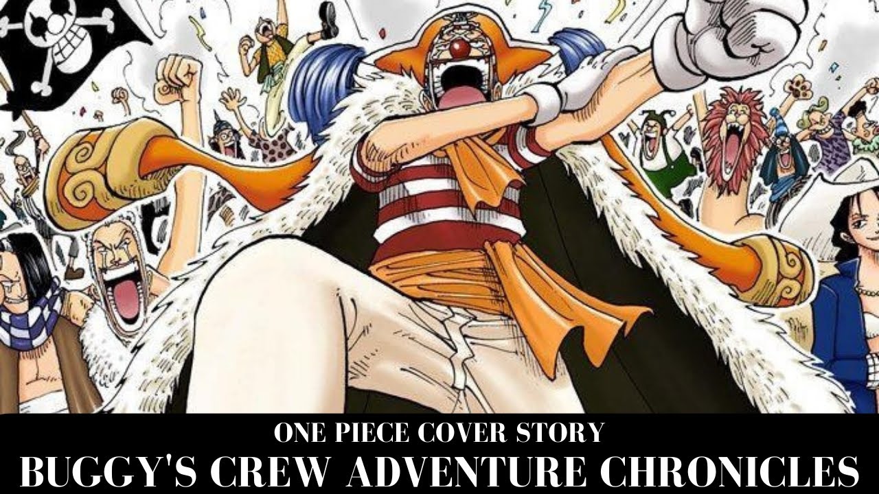 One Piece Cover Story 1. Buggy's Crew Adventure Chronicles (Narrated