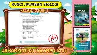 KUNCI JAWABAN BIOLOGI KELAS 12 BAB 1 UJI KOMPETENSI HALAMAN 50-55 KURIKULUM MERDEKA
