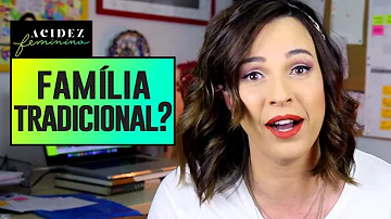 Quais são os tipos de família que existem nos dias atuais?