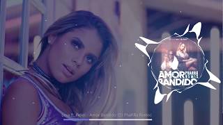 Lexa, Kekel - Amor Bandido (DJ PhaRRá Remix)