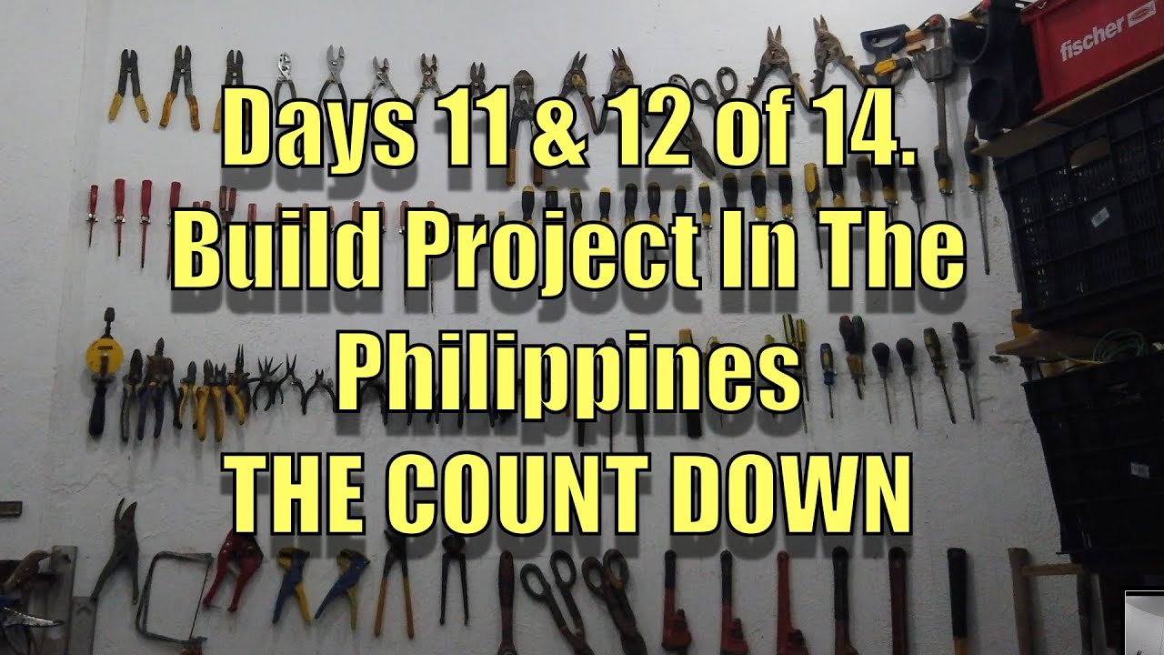 Day 11 & 12 Build Project In The Philippines. - YouTube